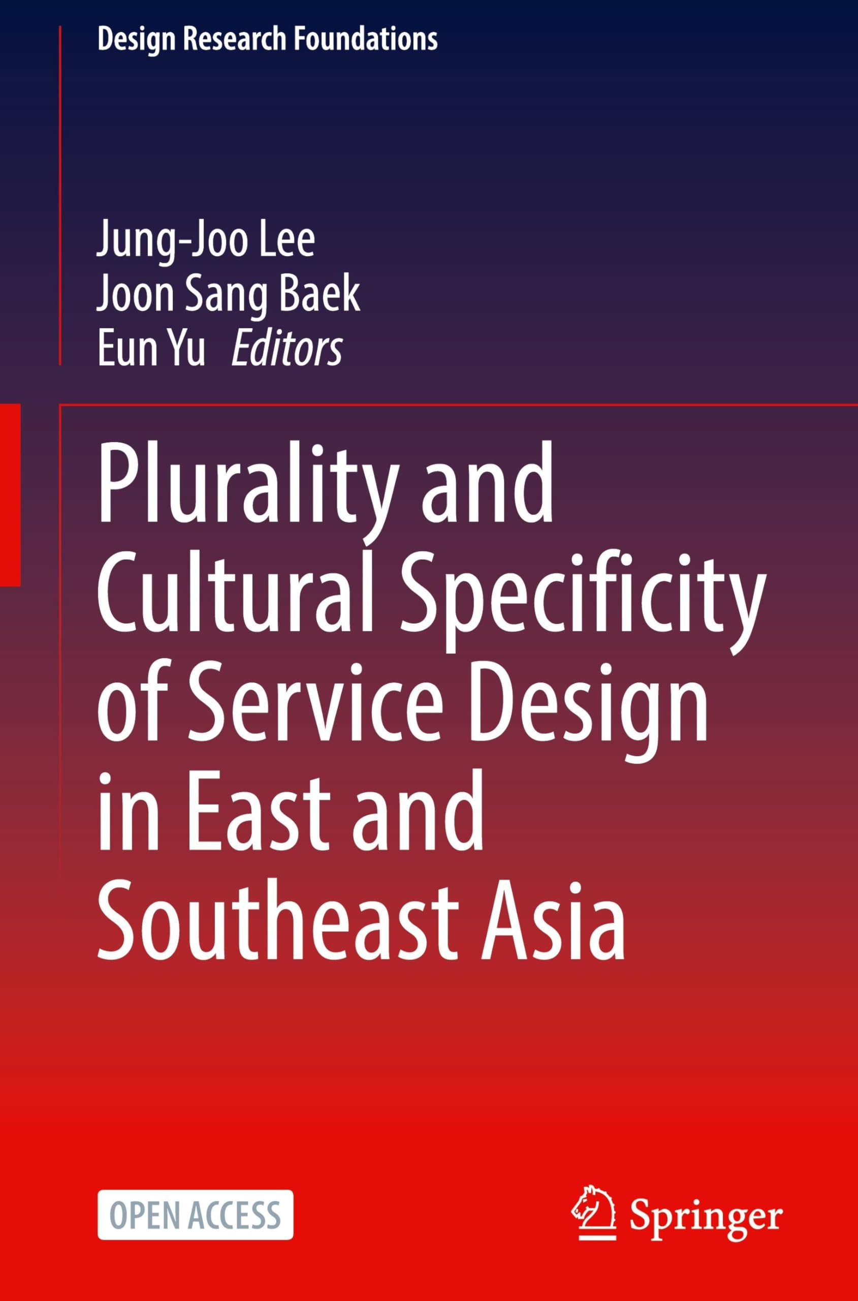 Plurality and Cultural Specificity of Service Design in East and Southeast Asia (Design Research Foundations)