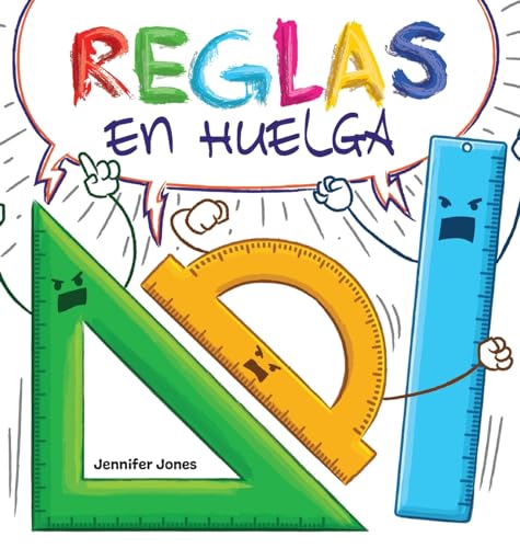 Reglas en Huelga: Un libro infantil divertido, con rimas, para leer en voz alta para preescolar, jardín de infantes, primer grado, segundo grado, ... cuarto grado o primeros lectores (On Strike)