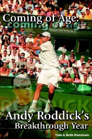 Coming of Age: Andy Roddick's Breakthrough Year