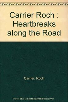 Heartbreaks along the Road