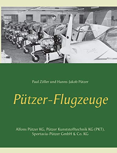 Pützer-Flugzeuge: Alfons Pützer KG, Pützer Kunststofftechnik KG (PKT), Sportavia-Pützer GmbH & Co. KG