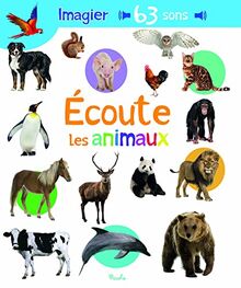 Ecoute les animaux : imagier, 63 sons