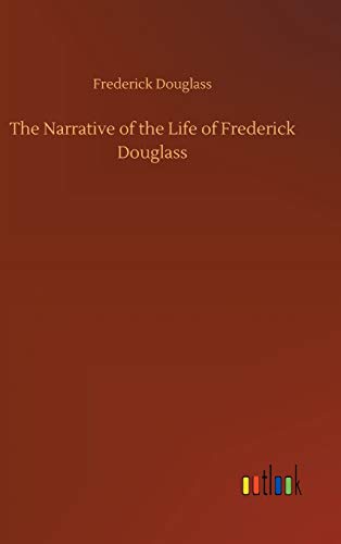 The Narrative of the Life of Frederick Douglass