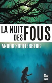 La nuit des fous : thriller