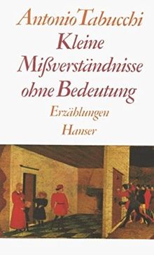 Kleine Mißverständnisse ohne Bedeutung: Erzählungen