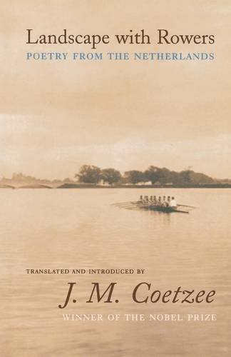 Landscape with Rowers: Poetry from the Netherlands (Facing Pages)