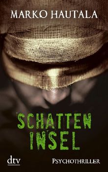 Schatteninsel: Psychothriller