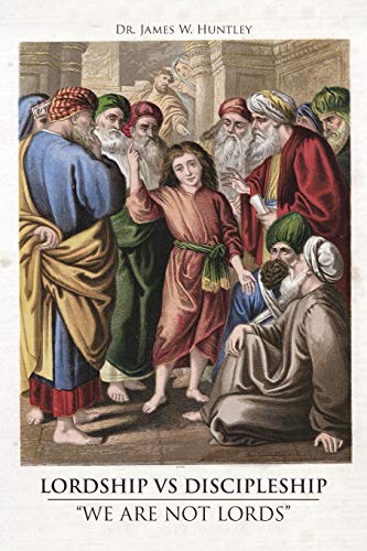 Lordship vs Discipleship: We are Not Lords