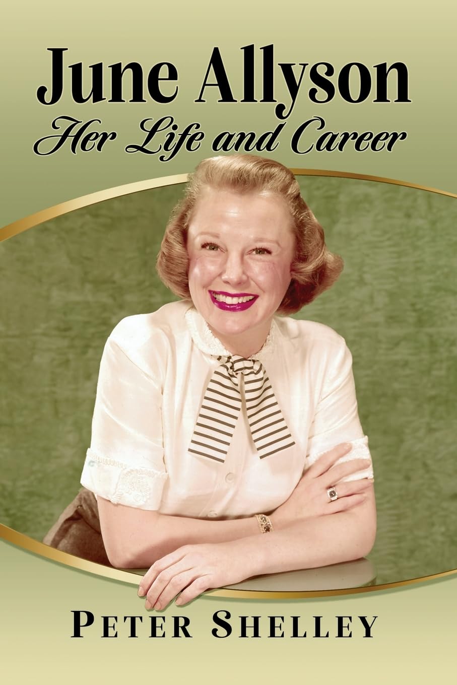 June Allyson: Her Life and Career