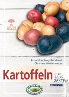 Kartoffeln: für den Hausgarten