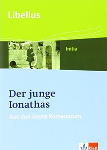 Der junge Ionathas: Schülerheft (Libellus. Initia)