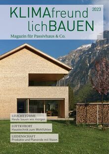 Klimafreundlich Bauen 2023: Magazin für Passivhaus & Co.