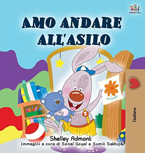 I Love to Go to Daycare (Italian Book for Kids) (Italian Bedtime Collection)