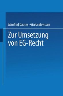 Zur Umsetzung von EG-Recht (DUV Sozialwissenschaft / Aachener europawissenschaftliche Studien) (German Edition)