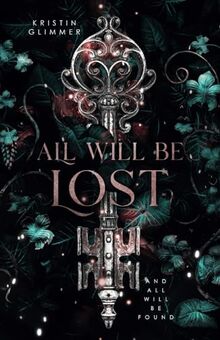 All will be Lost: and all will be Found