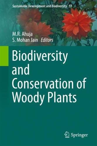 Biodiversity and Conservation of Woody Plants (Sustainable Development and Biodiversity, Band 17)