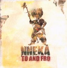 Nneka to and Fro (3CD Box-Set)