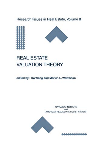 Real Estate Valuation Theory (Research Issues in Real Estate, 8, Band 8)