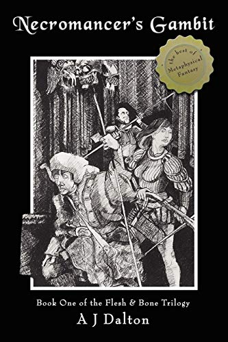 Necromancer's Gambit: Book One of the Flesh and Bone Trilogy (Flesh & Bone Trilogy)