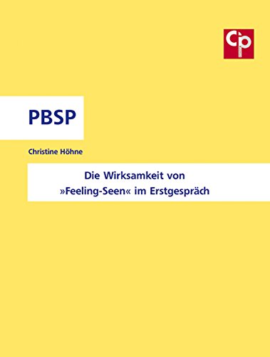 Feeling-Seen: Die Wirksamkeit von Feeling-Seen im Erstgespräch