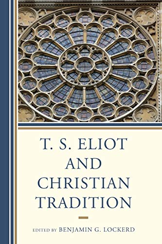 T. S. Eliot and Christian Tradition