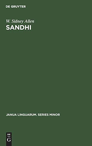 Sandhi: The theoretical, phonetic, and historical bases of word-junction in Sanskrit (Janua Linguarum. Series Minor, 17)
