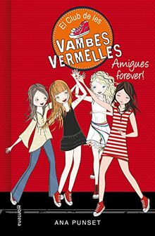 El Club de les Vambes Vermelles 2. Amigues forever!