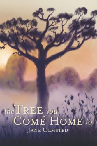 The Tree You Come Home To