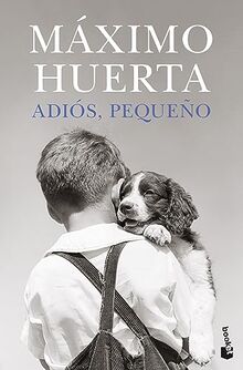 Adiós, pequeño: Premio de Novela Fernando Lara 2022