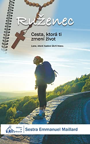 Ru¿enec: Cesta, ktorá ti zmení ¿ivot