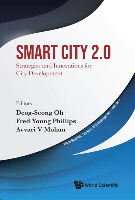 Smart City 2.0: Strategies and Innovations for City Development (R&d Management, 8, Band 8)