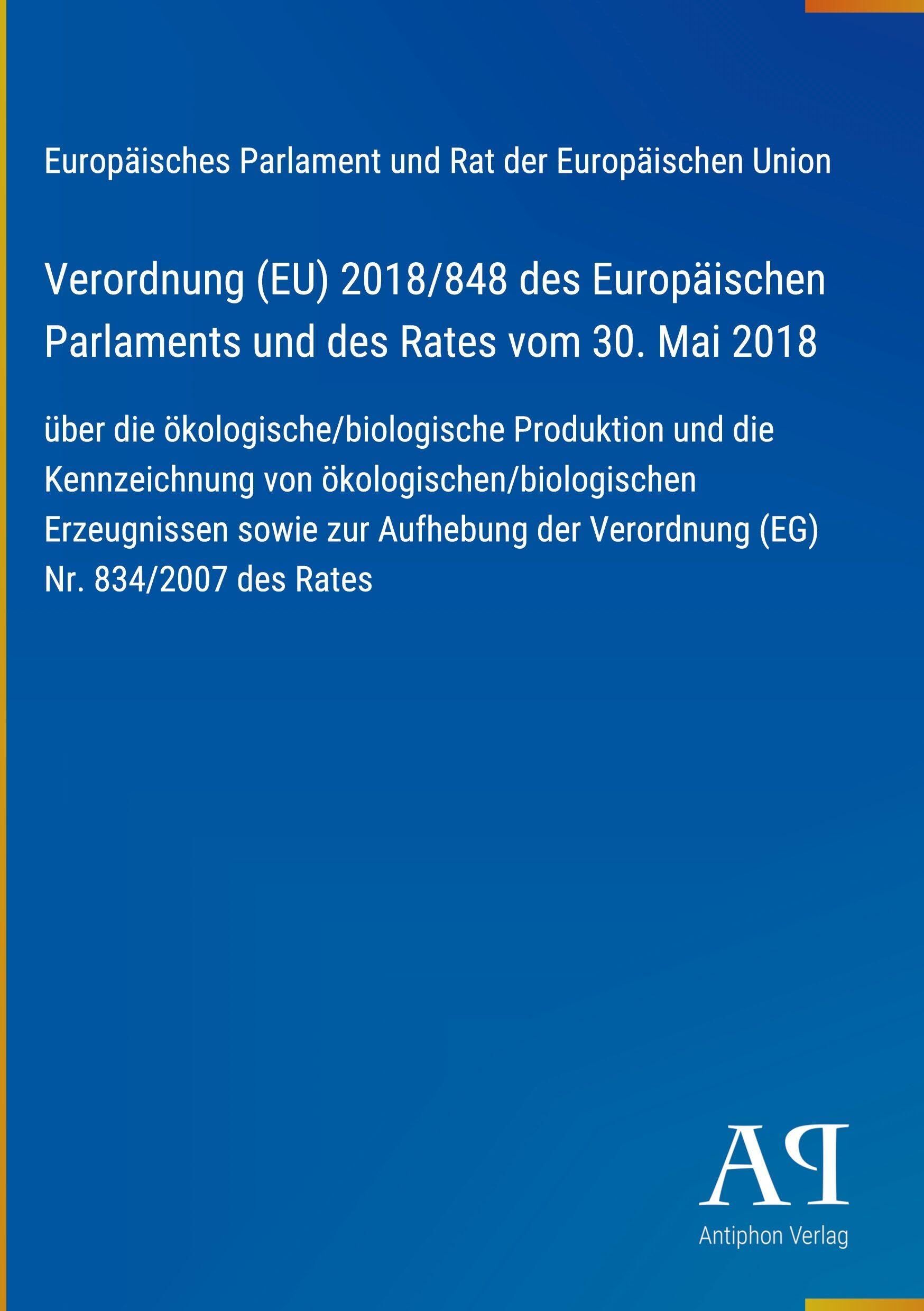 Verordnung (EU) 2018/848 des Europäischen Parlaments und des Rates vom 30. Mai 2018