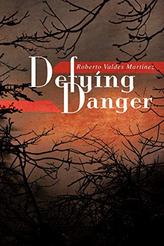 Defying Danger