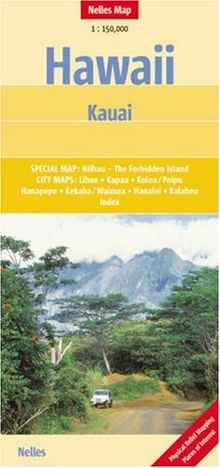 Nelles Map Hawaii : Kauai (Landkarte) 1 : 150 000. Special Maps: Kauai, Niihau - The Forbidden Island; City Maps:Hanalei, Hanapepe, Kalaheo, Kapaa, Kekaha / Waimea, Koloa / Poipu, Lihue
