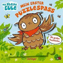 Die kleine Eule: Mein erster Puzzlespaß (Die kleine Eule und ihre Freunde)