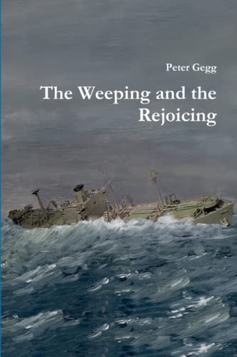 The Weeping and the Rejoicing