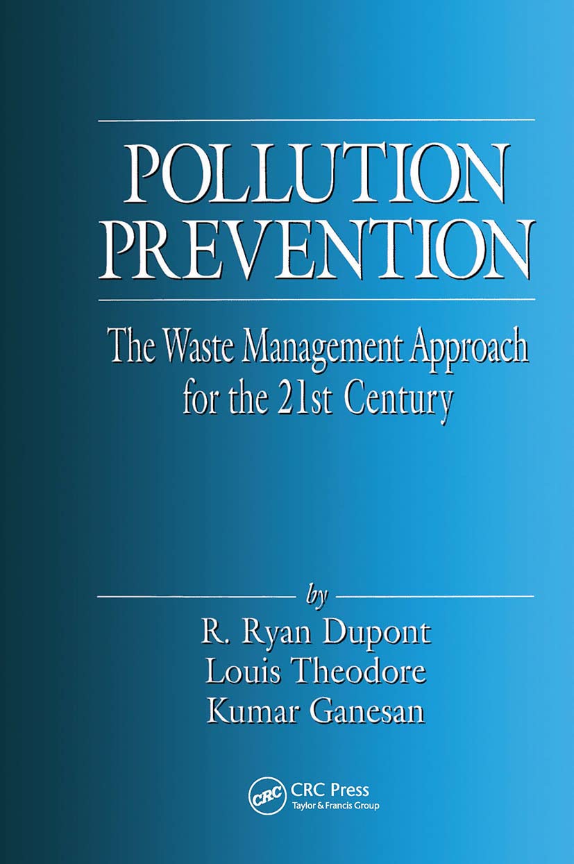 Pollution Prevention: The Waste Management Approach to the 21st Century