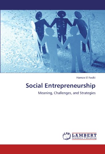 Social Entrepreneurship: Meaning, Challenges, and Strategies