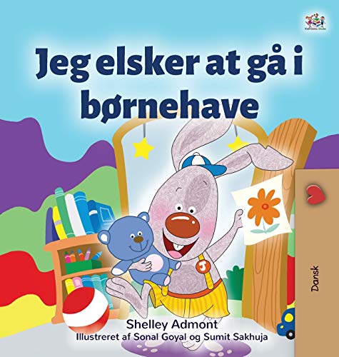 I Love to Go to Daycare (Danish Book for Kids) (Danish Bedtime Collection)