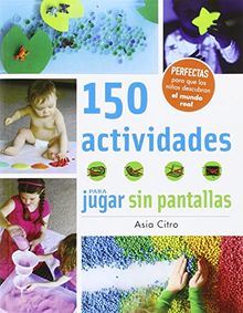 150 actividades para jugar sin pantallas (Manos creativas)