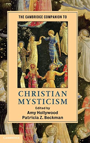 The Cambridge Companion to Christian Mysticism (Cambridge Companions to Religion)