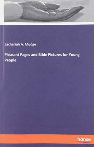 Pleasant Pages and Bible Pictures for Young People