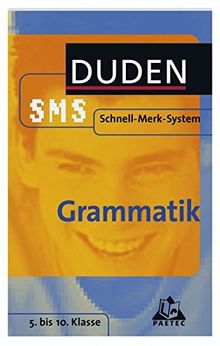 Deutsch Grammatik: 5. bis 10. Klasse (Duden SMS - Schnell-Merk-System)