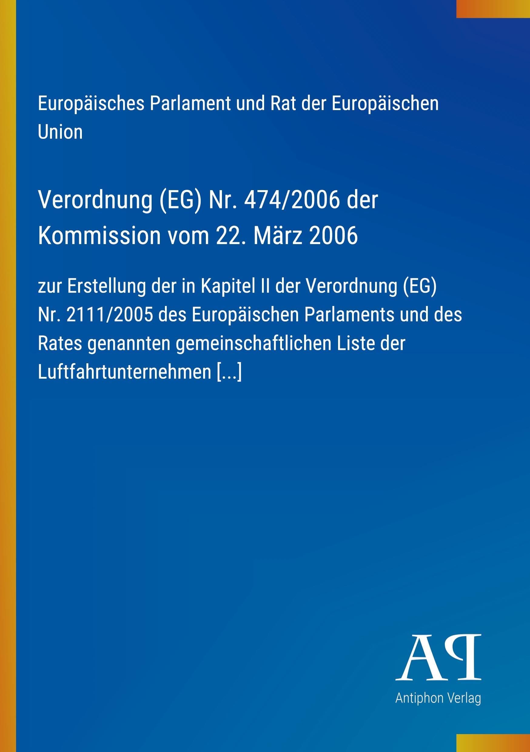 Verordnung (EG) Nr. 474/2006 der Kommission vom 22. März 2006