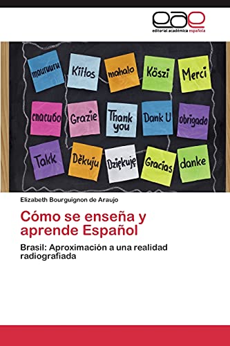 Cómo se enseña y aprende Español: Brasil: Aproximación a una realidad radiografiada