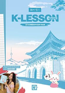 K-lesson : le coréen pour tous : débutant