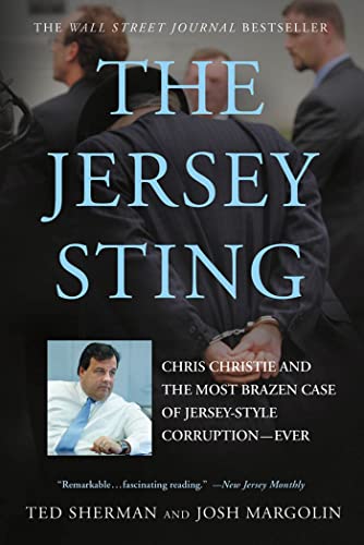 Jersey Sting: Chris Christie and the Most Brazen Case of Jersey-Style Corruption-Ever