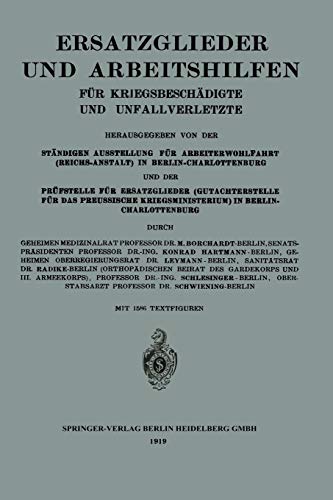 Ersatzglieder und Arbeitshilfen: Für Kriegsbeschädigte und Unfallverletzte
