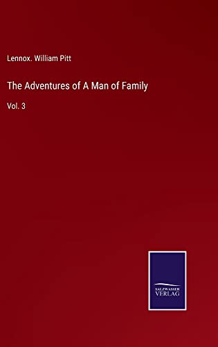 The Adventures of A Man of Family: Vol. 3