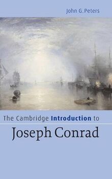 The Cambridge Introduction to Joseph Conrad (Cambridge Introductions to Literature)